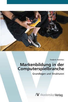 Paperback Markenbildung in der Computerspielbranche [German] Book