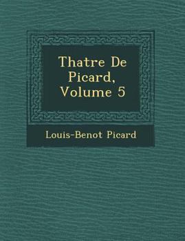 Paperback Th Atre de Picard, Volume 5 [French] Book