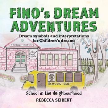 Finos Dream Adventures: School in the Neighbourhood (Book 9)