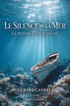 Paperback Le Silence de la Mer: Le Destin d'un Repenti [French] Book