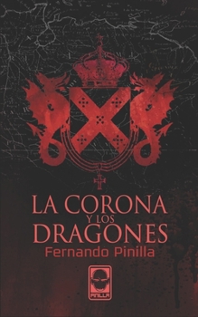 Paperback La Corona y los Dragones [Spanish] Book