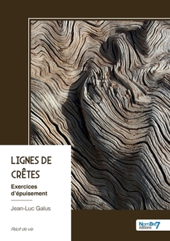 Paperback Lignes de crêtes: Exercices d'épuisement [French] Book