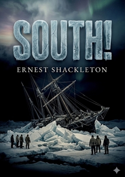 Paperback South!: by Ernest Shackleton Book