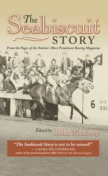 Paperback The Seabiscuit Story: From the Pages of the Nation's Most Prominent Racing Magazine Book