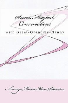 Paperback Secret, Magical Conversations With Great-Grandma-Nanny Book