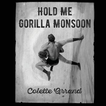 Paperback Hold Me Gorilla Monsoon Book