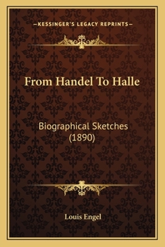 Paperback From Handel To Halle: Biographical Sketches (1890) Book