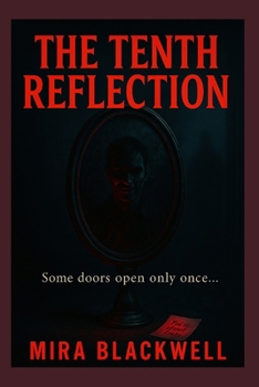 Paperback The Tenth Reflection: Some doors open only once... Book