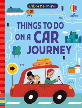 Things To Do on a Car Journey - Book  of the Usborne Minis