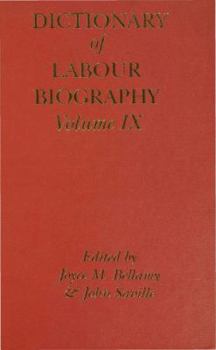 Hardcover Dictionary of Labour Biography: Volume IX Book