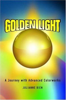 Paperback Golden Light: A Journey with Advanced Colorworks by Julianne Bien (2004) Paperback Book
