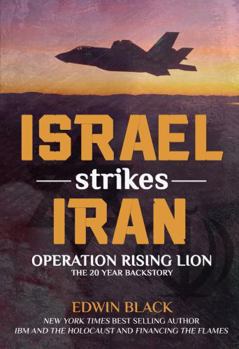 Paperback Israel Strikes Iran: Operation Rising Lion: The 20-Year Backstory Book