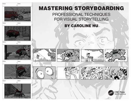 Paperback Mastering Storyboarding: Professional Techniques for Visual Storytelling Book