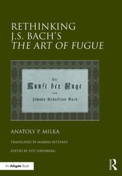 Hardcover Rethinking J.S. Bach's The Art of Fugue Book