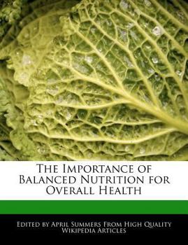 Paperback The Importance of Balanced Nutrition for Overall Health Book