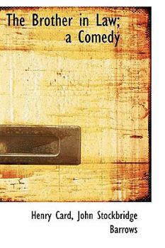Paperback The Brother in Law; A Comedy Book