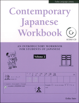 Paperback Contemporary Japanese Workbook Volume 2: Practice Speaking, Listening, Reading and Writing Japanese Book