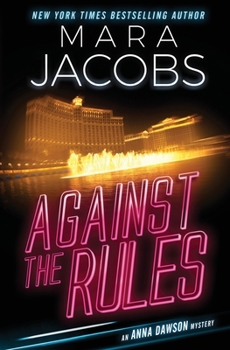 Paperback Against The Rules: Anna Dawson Book 3 Book