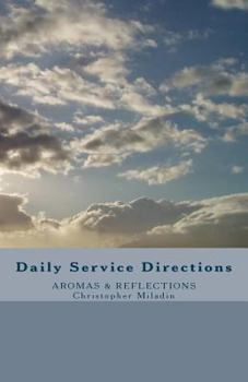Paperback Aromas & Reflections: by Christopher J. Miladin Book