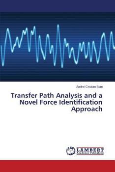 Paperback Transfer Path Analysis and a Novel Force Identification Approach Book