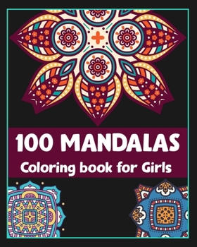 Paperback 100 Mandalas coloring book for girls: Mandala coloring book gift/100 pages/8/10, Soft Cover, Matte Finish/Mandalas Book