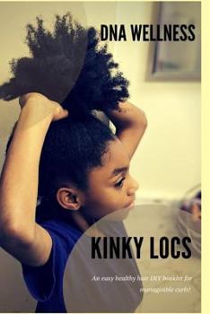 Paperback Kinky Locs: A Quick and Easy Guide to Manageable Hair Book
