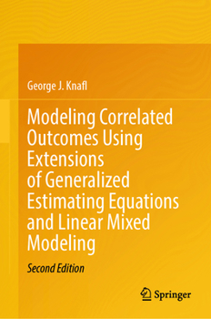 Hardcover Modeling Correlated Outcomes Using Extensions of Generalized Estimating Equations and Linear Mixed Modeling Book