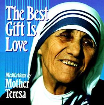 Paperback Best Gift is Love: Meditations Book