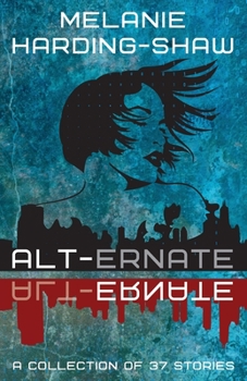 Paperback Alt-ernate: A Collection of 37 Stories Book