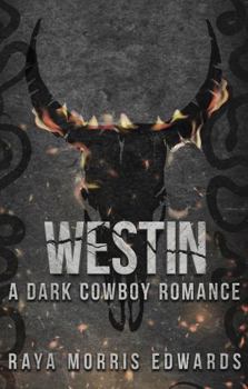 Westin: A Dark Cowboy Romance (The Discreet Sovereign Mountain Series)