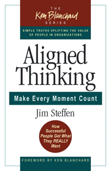 Hardcover Aligned Thinking: Make Every Moment Count Book