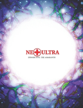 Paperback Ne Plus Ultra: Episode Five: The Amaranth Book
