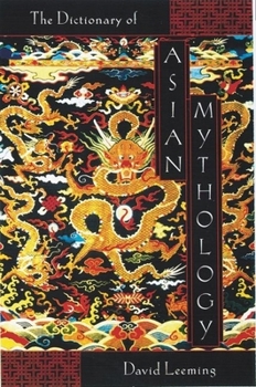 Hardcover A Dictionary of Asian Mythology Book