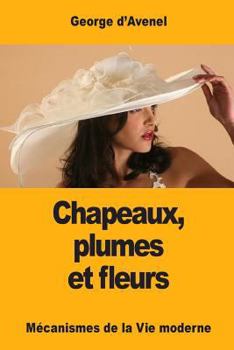 Paperback Chapeaux, plumes et fleurs [French] Book