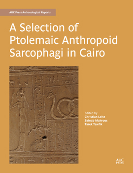 Hardcover A Selection of Ptolemaic Anthropoid Sarcophagi in Cairo Book