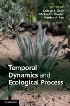 Hardcover Temporal Dynamics and Ecological Process Book