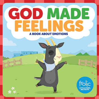Hardcover God Made Feelings: A Book about Emotions Book