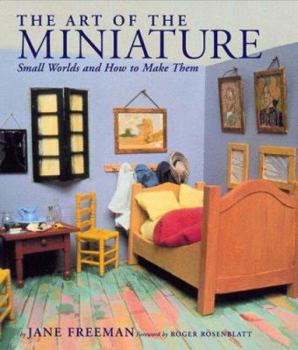 Paperback The Art of the Miniature: Small Worlds and How to Make Them Book