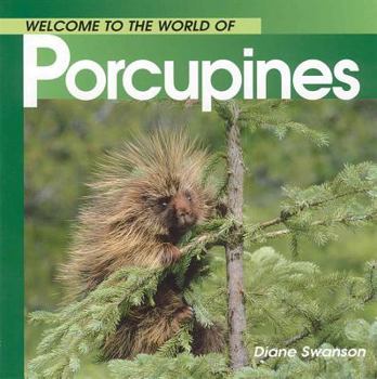Porcupines - Book  of the Welcome to the World of Animals