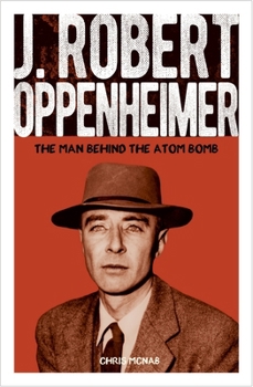 Paperback J. Robert Oppenheimer: The Man Behind the Atom Bomb Book
