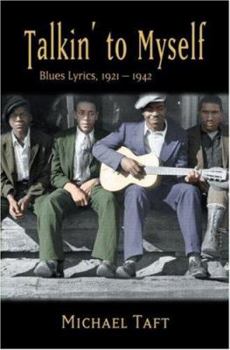 Paperback Talkin' to Myself: Blues Lyrics, 1921-1942 Book
