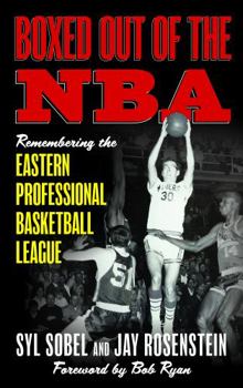 Paperback Boxed out of the NBA: Remembering the Eastern Professional Basketball League Book