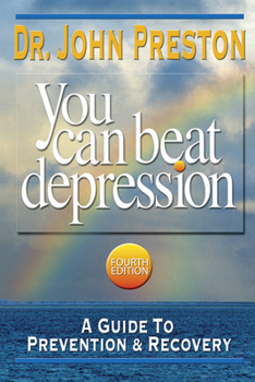 Paperback You Can Beat Depression: A Guide to Prevention & Recovery Book