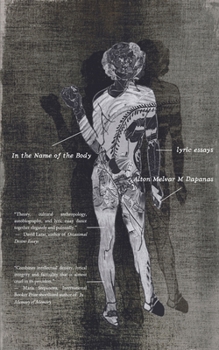 Paperback In the Name of the Body: Lyric Essays Book