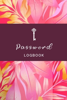 Paperback Password Book: Internet Password Organizer - Small Password Journal and Alphabetical Tabs 6" x 9"- Password Logbook - Logbook To Prot Book