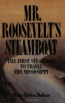 Paperback Mr. Roosevelt's Steamboat Book