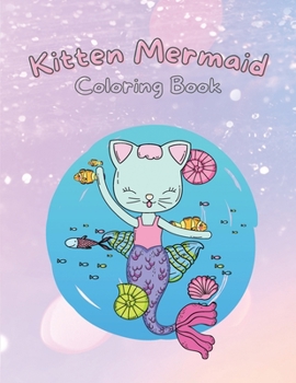 Paperback Kitten Mermaid: Coloring Book for Kids Book