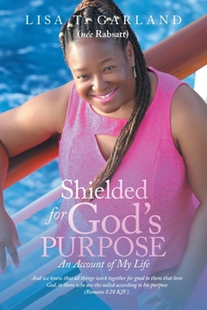 Paperback Shielded for God's Purpose: An Account of My Life Book