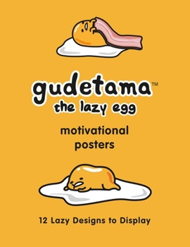 Paperback Gudetama Motivational Posters: 12 Lazy Designs to Display Book