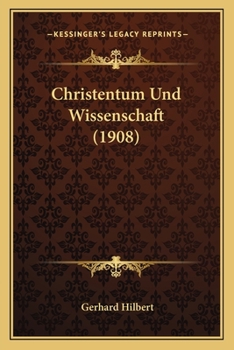 Paperback Christentum Und Wissenschaft (1908) [German] Book
